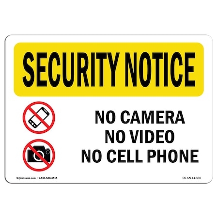 Signmission OSHA Security Sign, 7" Height, 10" Width, Aluminum, No Camera No Video No Cell Phone, Landscape OS-SN-A-710-L-11580